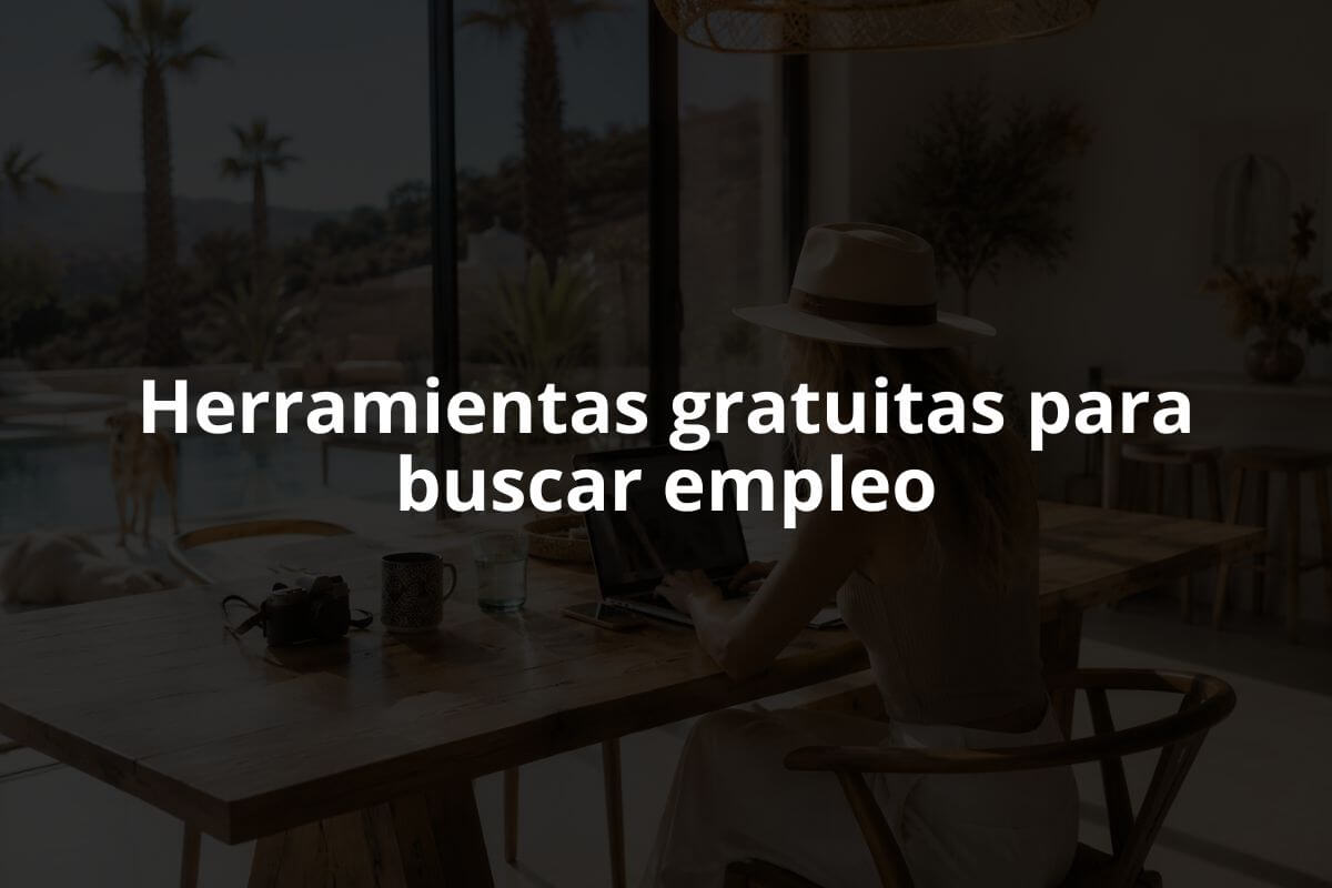 Herramientas gratuitas para buscar empleo